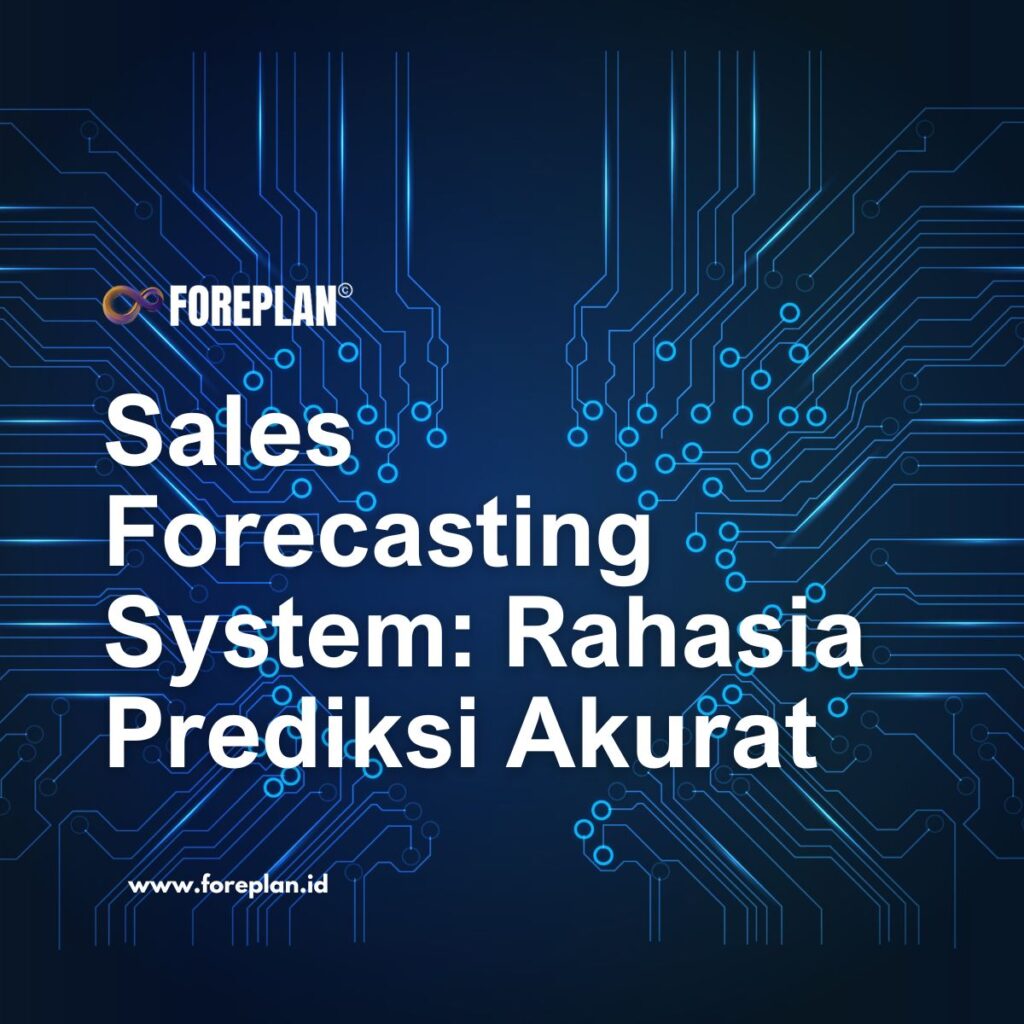 Sales Forcasting System: Rahasia Prediksi Akurat