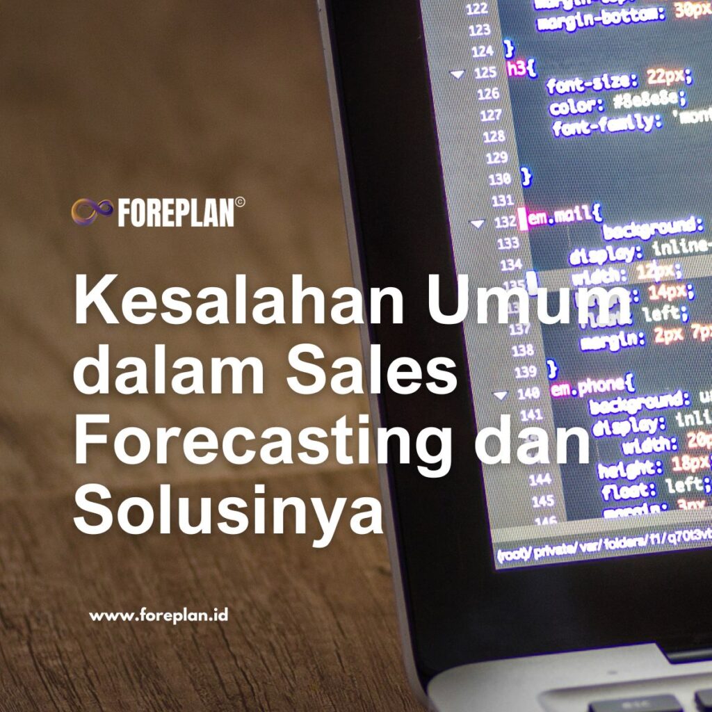 Kesalahan Umum dalam Sales Forecasting