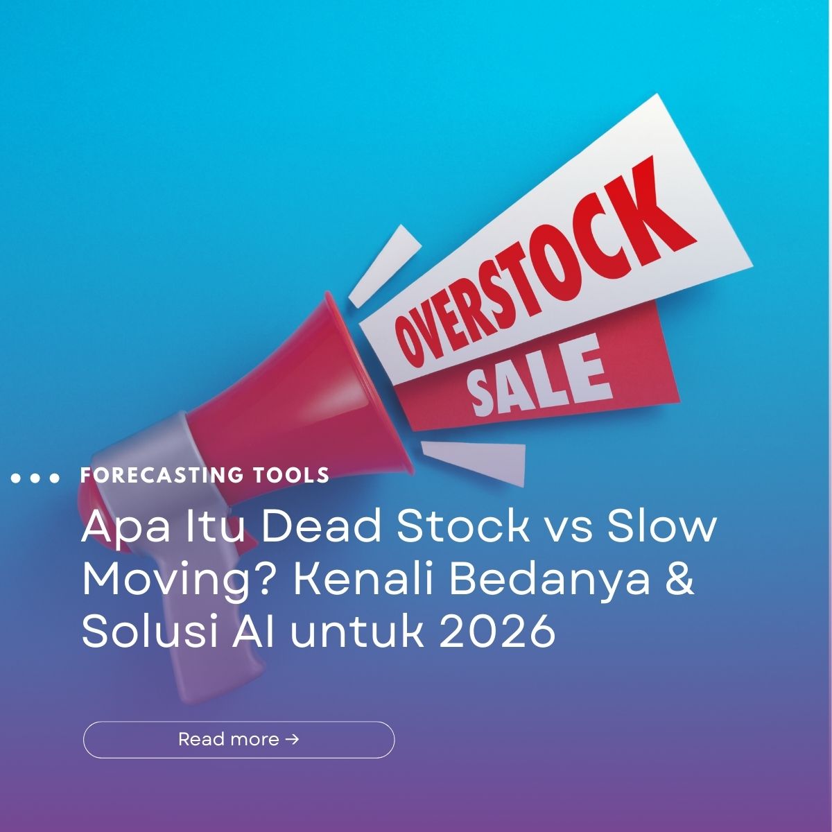 Apa Itu Dead Stock vs Slow Moving? Bedanya & Solusi AI 2026 | Foreplan.id