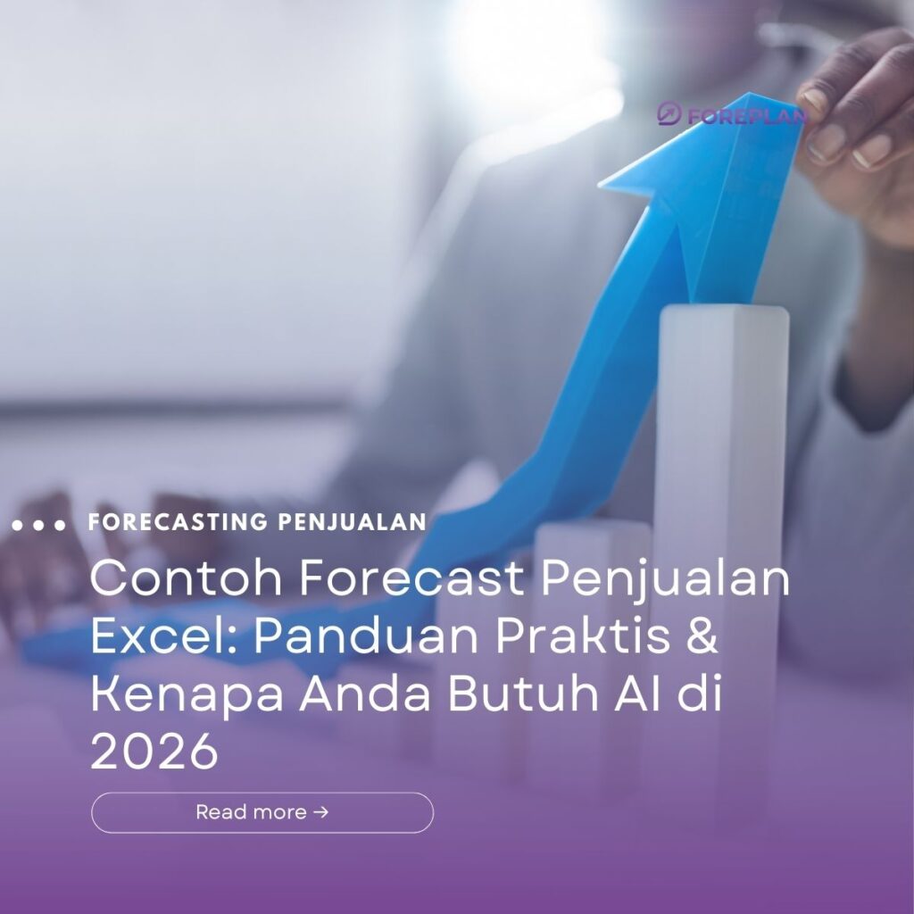 Contoh Forecast Penjualan Excel: Panduan Praktis & Kenapa Anda Butuh AI di 2026