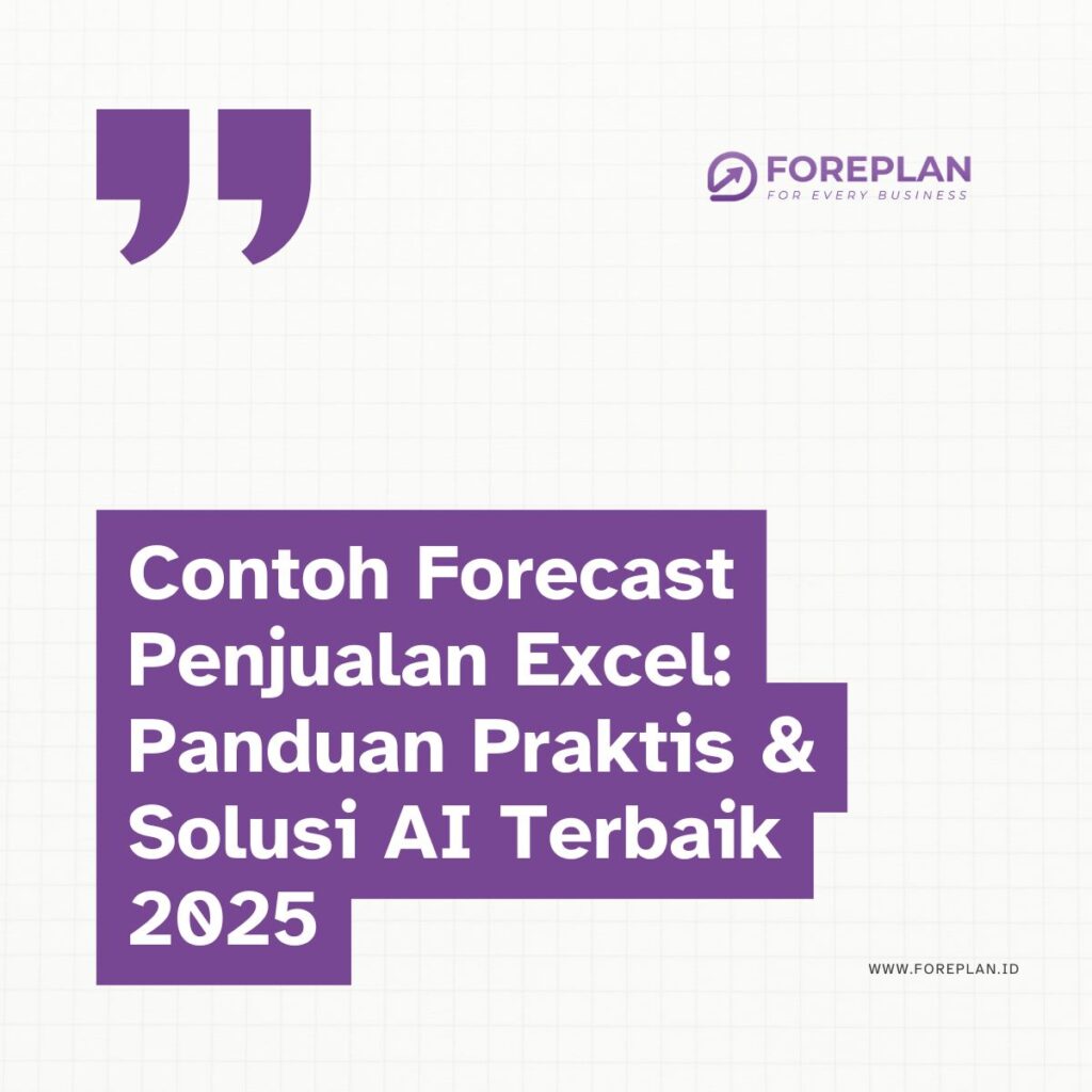 Contoh Forecast Penjualan Excel: Panduan Praktis & Solusi AI Terbaik 2025