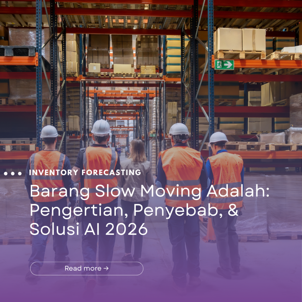 Barang Slow Moving Adalah: Pengertian, Penyebab, & Solusi AI 2026